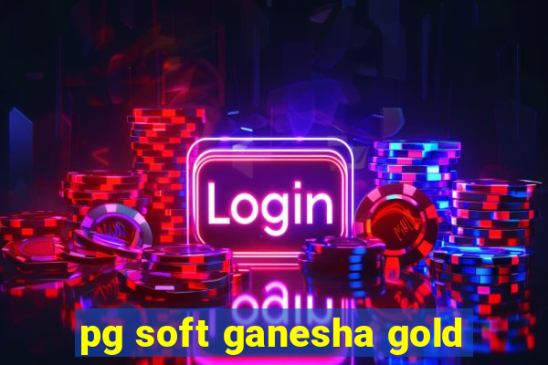pg soft ganesha gold